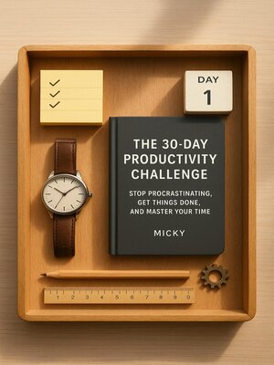 cover image of The 30-Day Productivity Challenge